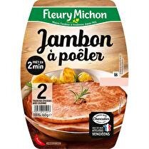 FLEURY MICHON Le Jambon cuit à poëler 2 tranches