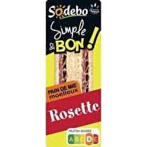 SODEBO Sandwich simple et bon rosette