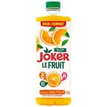 Joker, Le fruit - Jus d'orange sans pulpe