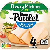 FLEURY MICHON Blanc de poulet 100 % filet -25 % de sel x4