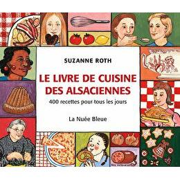 LA NUEE BLEUE Le livre de cuisine des Alsaciennes